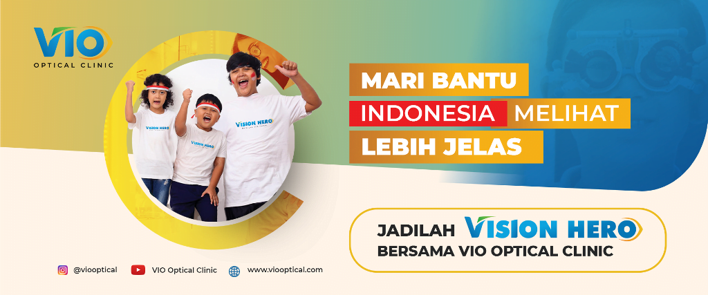Jadilah Vision Hero Bersama VIO Optical Clinic Melalui Program Referral